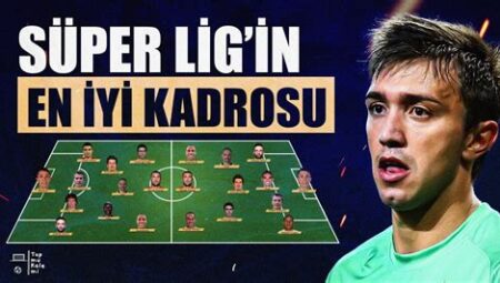 Süper Lig’de Haftanın En İyi Genç Oyuncusu: Hangi Futbolcu Parladı?